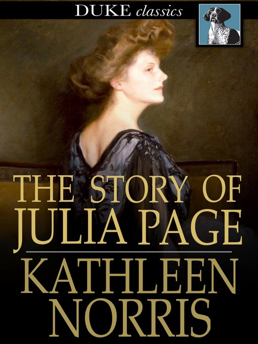 Title details for The Story of Julia Page by Kathleen Norris - Available
